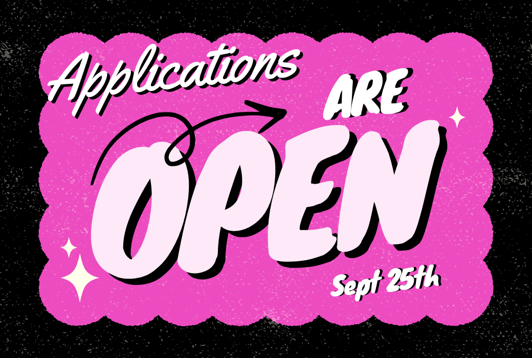 Applications are open Sept 25th